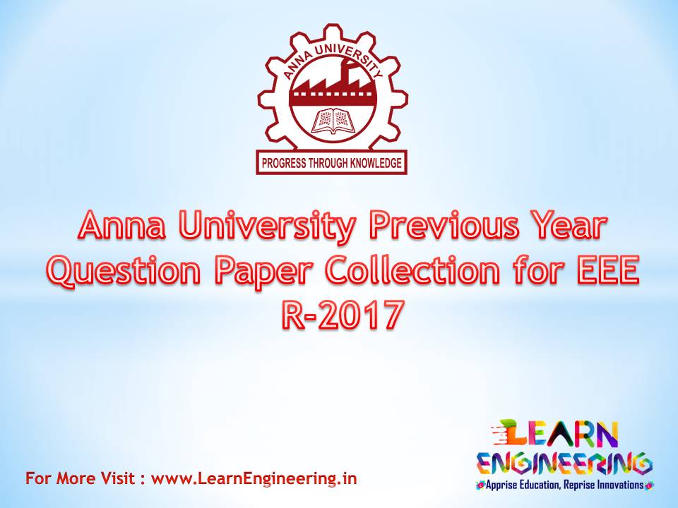 Pdf Anna University Previous Year Question Paper Collection For Eee Pdf Anna University Previous Year Question Paper Collection For Eee